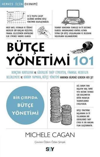 Butçe Yönetimi 101 - Bir Çırpıda Bütçe Yönetimi - Michele Cagan - Say Yayınları