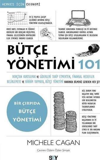 Butçe Yönetimi 101 - Bir Çırpıda Bütçe Yönetimi - Michele Cagan - Say Yayınları