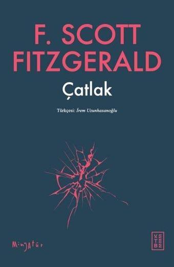 Çatlak - Minyatür - F. Scott Fitzgerald - Ketebe