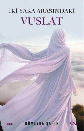 İki Yaka Arasındaki Vuslat - Hümeyra Şahin - Bengisu Yayınları