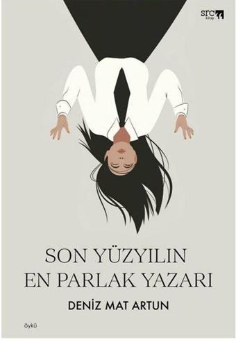 Son Yüzyılın En Parlak Yazarı - Deniz Mat Artun - SRC Kitap