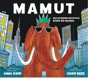 Mamut - Anna Kemp - Altın Kitaplar