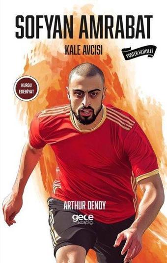 Sofyan Amrabat - Kale Avcısı - Poster Hediyeli - Gece Kitaplığı