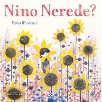 Nino Nerede? - Fiona Woodcock - Altın Kitaplar