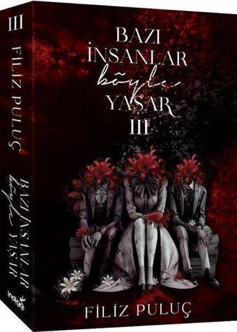 Bazı İnsanlar Böyle Yaşar 3 - Filiz Puluç - İndigo Kitap Yayınevi