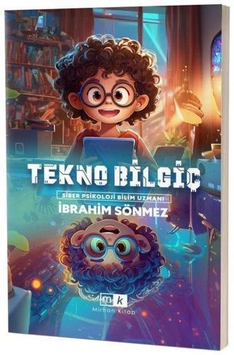 Tekno Bilgiç - İbrahim Sönmez - MK Mirhan Kitap