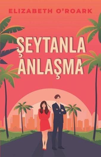 Şeytanla Anlaşma - Elizabeth O'roark - Martı Yayınları Yayınevi