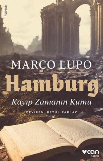 Hamburg - Kayıp Zamanın Kumu - Marco Lupo - Can Yayınları