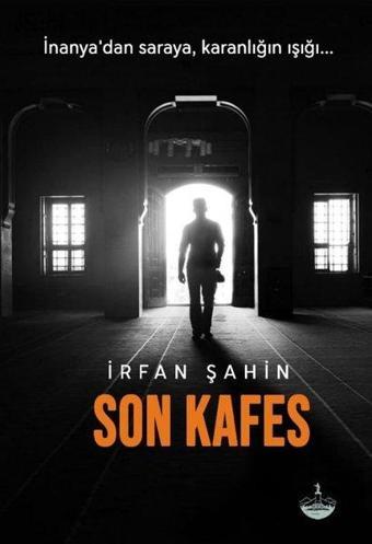 Son Kafes - İrfan Şahin - Odessa Yayınevi