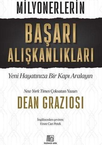 Milyonerlerin Başarı Alışkanlıkları - Dean Graziosi - Üçüncü Göz Yayınları