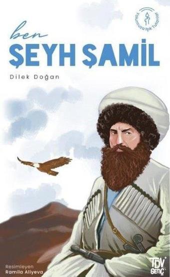 Ben Şeyh Şamil - Yolumuza Işık Tutanlar - Türkiye Diyanet Vakfı Yayınları