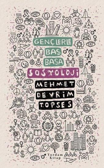 Gençlerle Baş Başa Sosyoloji - Mehmet Devrim Topses - Yordam Kitap