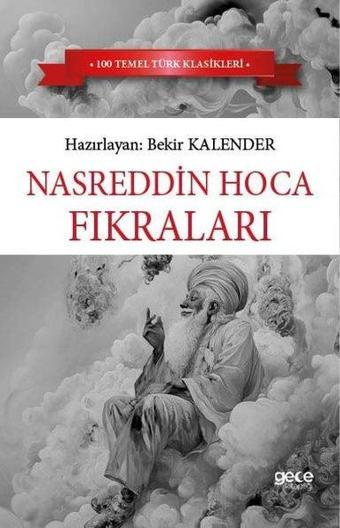 Nasrettin Hoca Fıkraları - 100 Temel Türk Klasikleri - Gece Kitaplığı