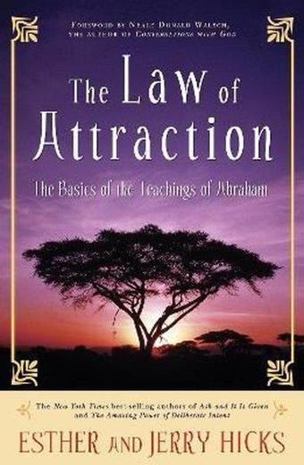 The Law of Attraction: The Basics of the Teachings of Abraham - Esther Hicks - Hay House