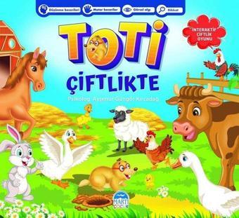 Toti Çiftlikte - Ayşenur Güngör Kırcadağ - Martı Yayınları Yayınevi