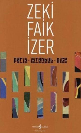 Paris İstanbul Nice-Retrospective - Zeki Faik İzer - İş Bankası Kültür Yayınları