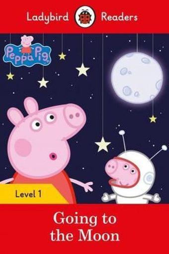 Peppa Pig Going to the Moon - Ladybird Readers Level 1 - Ladybird  - Ladybirds