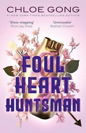 Foul Heart Huntsman - Chloe Gong - Hodder & Stoughton Ltd