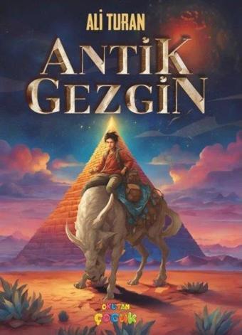 Antik Gezgin - Ali Turan - Okutan Çocuk