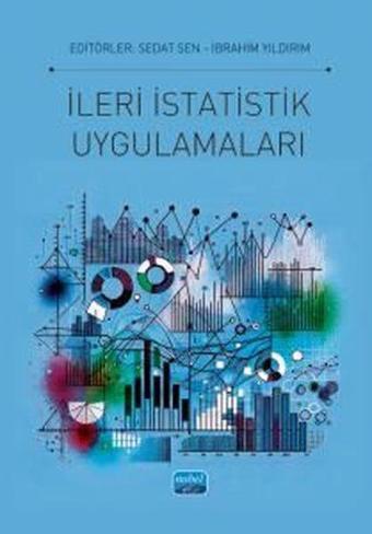 İleri İstatistik Uygulamaları - Kolektif  - Nobel Akademik Yayıncılık