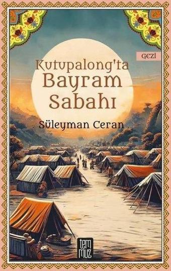 Kutupalong'ta Bayram Sabahı - Süleyman Ceran - Temmuz