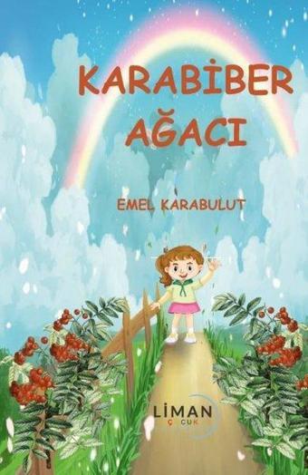 Karabiber Ağacı - Emel Karabulut - Liman Çocuk