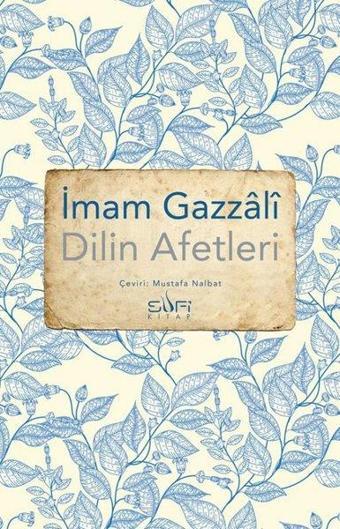 Dilin Afetleri - İmam Gazzali - Sufi Kitap