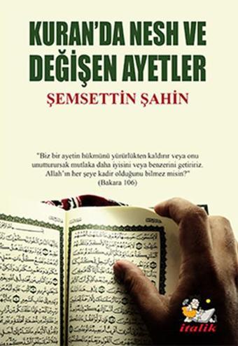 Kuran'da Nesh ve Değişen Ayetler - Şemsettin Şahin - İtalik Yayınları