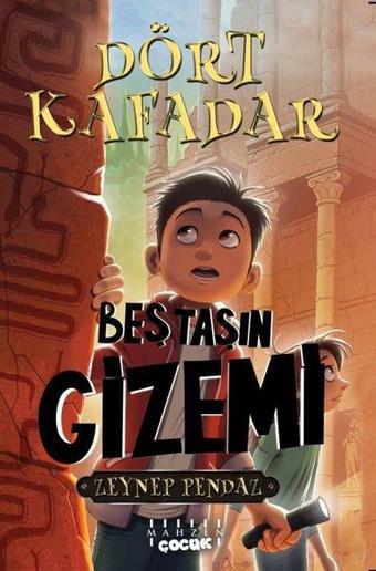 Dört Kafadar - Beştaşın Gizemi - Zeynep Pendaz - Mahzen