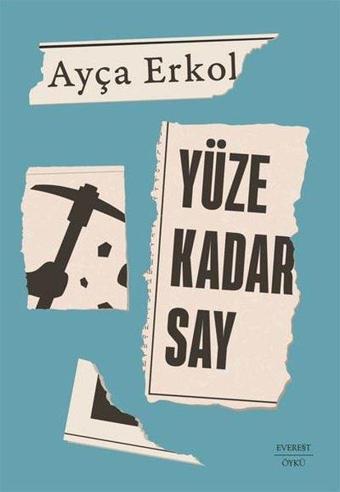 Yüze Kadar Say - Ayça Erkol - Everest Yayınları