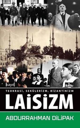 TeokrasiSekülerizmBizantinizmLaisizm - Abdurrahman Dilipak - Kayıt