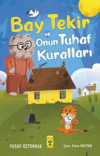 Bay Tekir ve Onun Tuhaf Kuralları - Yusuf Öztoprak - Timaş Çocuk