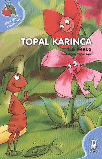 Topal Karınca - Taki Akkuş - Sarissa Yayınları