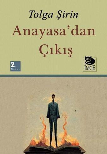 Anayasa'dan Çıkış - Tolga Şirin - İmge Kitabevi