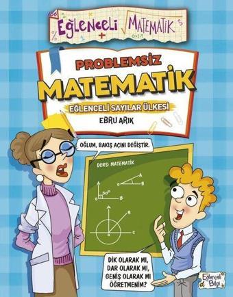 Problemsiz Matematik - Eğlenceli Matematik - Ebru Arık - Eğlenceli Bilgi