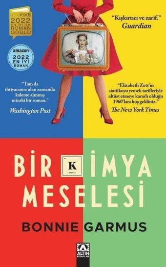 Bir Kimya Meselesi - Bonnie Garmus - Altın Kitaplar