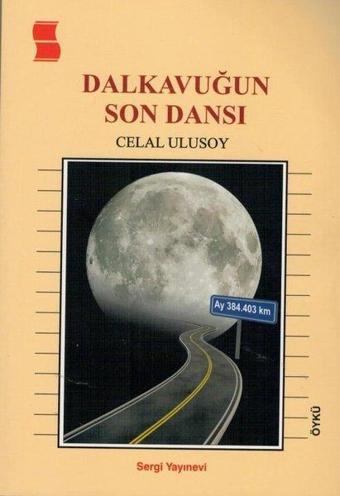 Dalkavuğun Son Dansı - Celal Ulusoy - Sergi Yayınevi