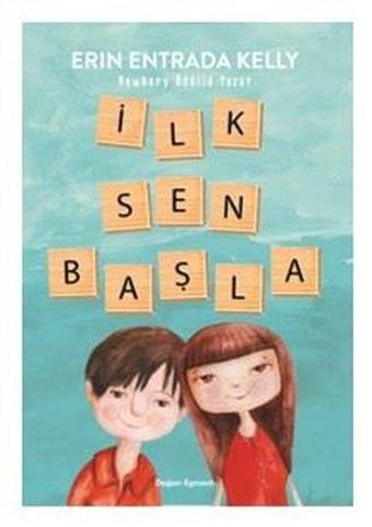 İlk Sen Başla - Erin Entrada Kelly - Doğan ve Egmont Yayıncılık