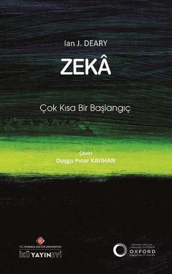 Zeka: Çok Kısa Bir Başlangıç - Ian J. Deary - İstanbul Kültür Üniversitesi