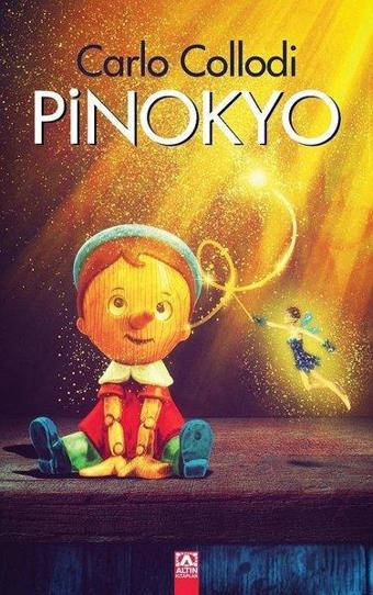 Pinokyo 9+Yaş - Carlo Collodi - Altın Kitaplar