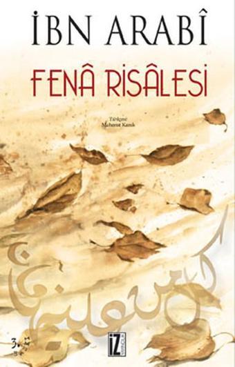 Fena Risalesi - Muhyiddin İbnü'l Arabi - İz Yayıncılık