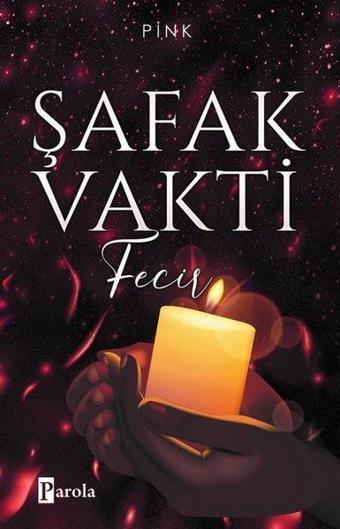 Şafak Vakti - Fecir - Pink  - Parola Yayınları