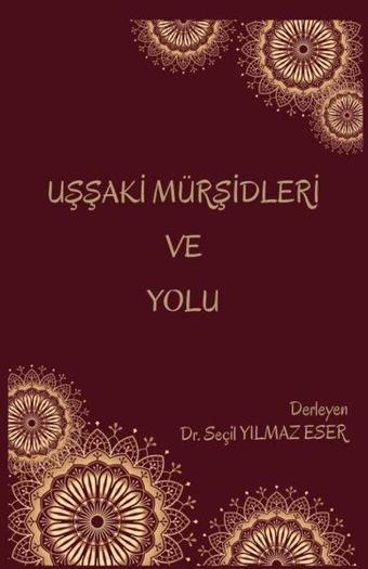 Uşşaki Mürşidleri ve Yolu - Kolektif  - Platanus Publishing