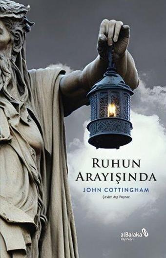 Ruhun Arayışında - John Cottingham - alBaraka Yayınları