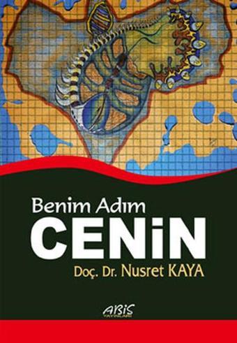 Benim Adım Cenin - Nusret Kaya - Abis Yayınları