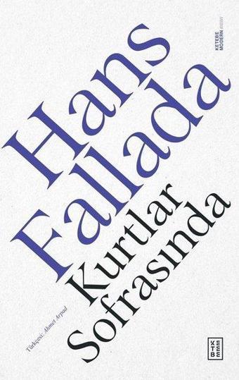 Kurtlar Sofrasında - Hans Fallada - Ketebe