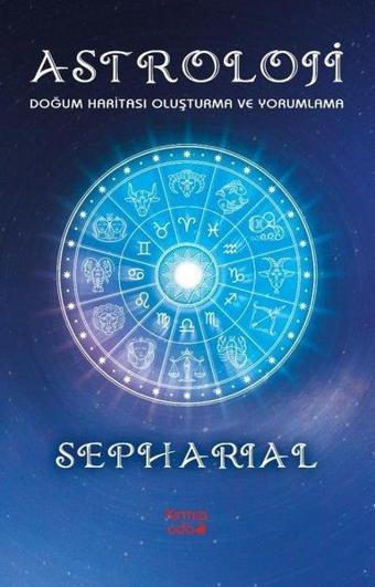 Astroloji: Doğum Haritası Oluşturma ve Yorumlama - Sepharial  - Kırmızı Ada Yayınları