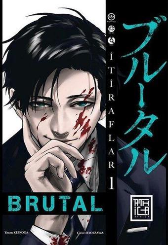 Brutal Cilt - 1 - Kei Koga - Athica Yayınları