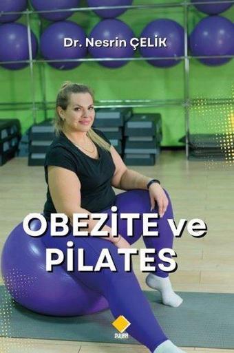 Obezite ve Pilates - Nesrin Çelik - Duvar Yayınları