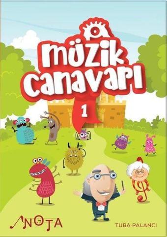 Müzik Canavarı - 1 - Tuba Palancı - Nota Yayınları